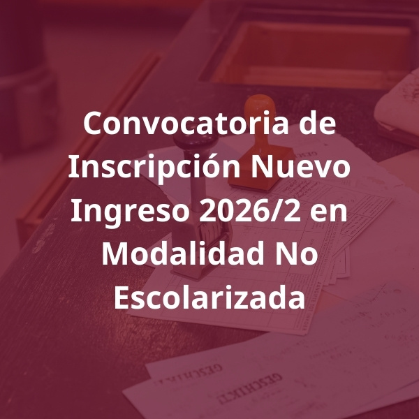 Convocatoria Inscripción Nuevo Ingreso 26/2 No Escolarizada